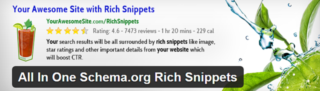 All In One Schema.org Rich Snippets - A WordPress plugin for adding search indexable rich snippets.